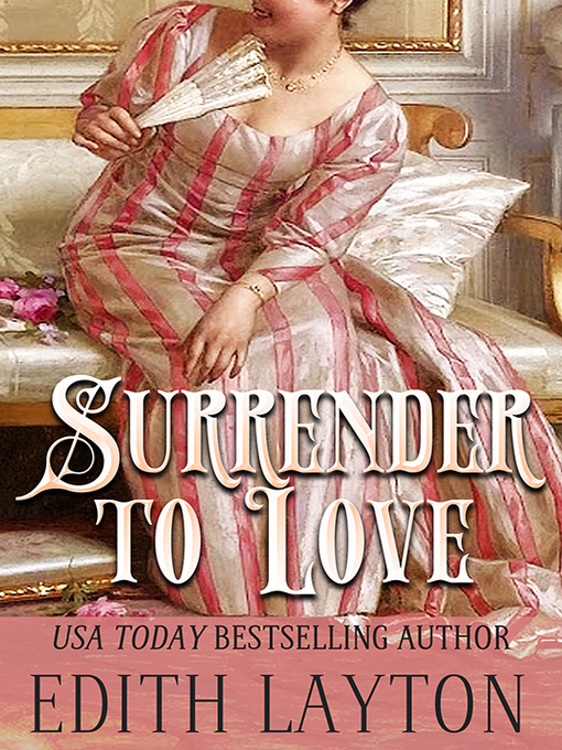 Title details for Surrender to Love by Edith Layton - Available